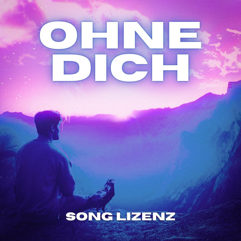 "OHNE DICH" - EXKLUSIVE SONGVORLAGE